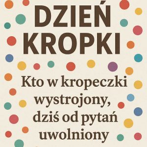 Dzień kropki Dzień kropki